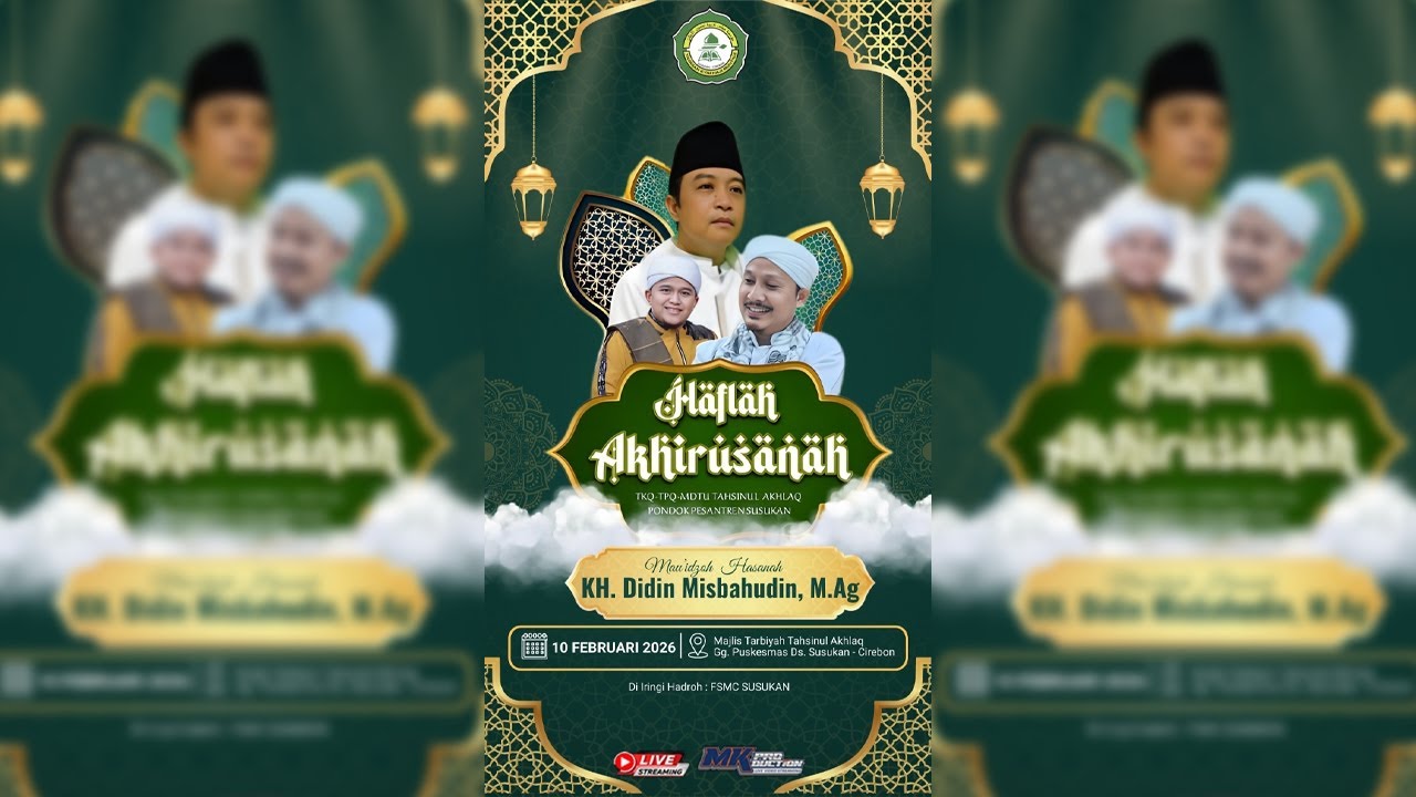 (LIVE MALAM )DALAM RANGKA HAFLAH AHIRUSSANAH II  TKQ  TPQ  MDTU  PON. PES. SUSUKAN TAHSINUL AKHLAQ