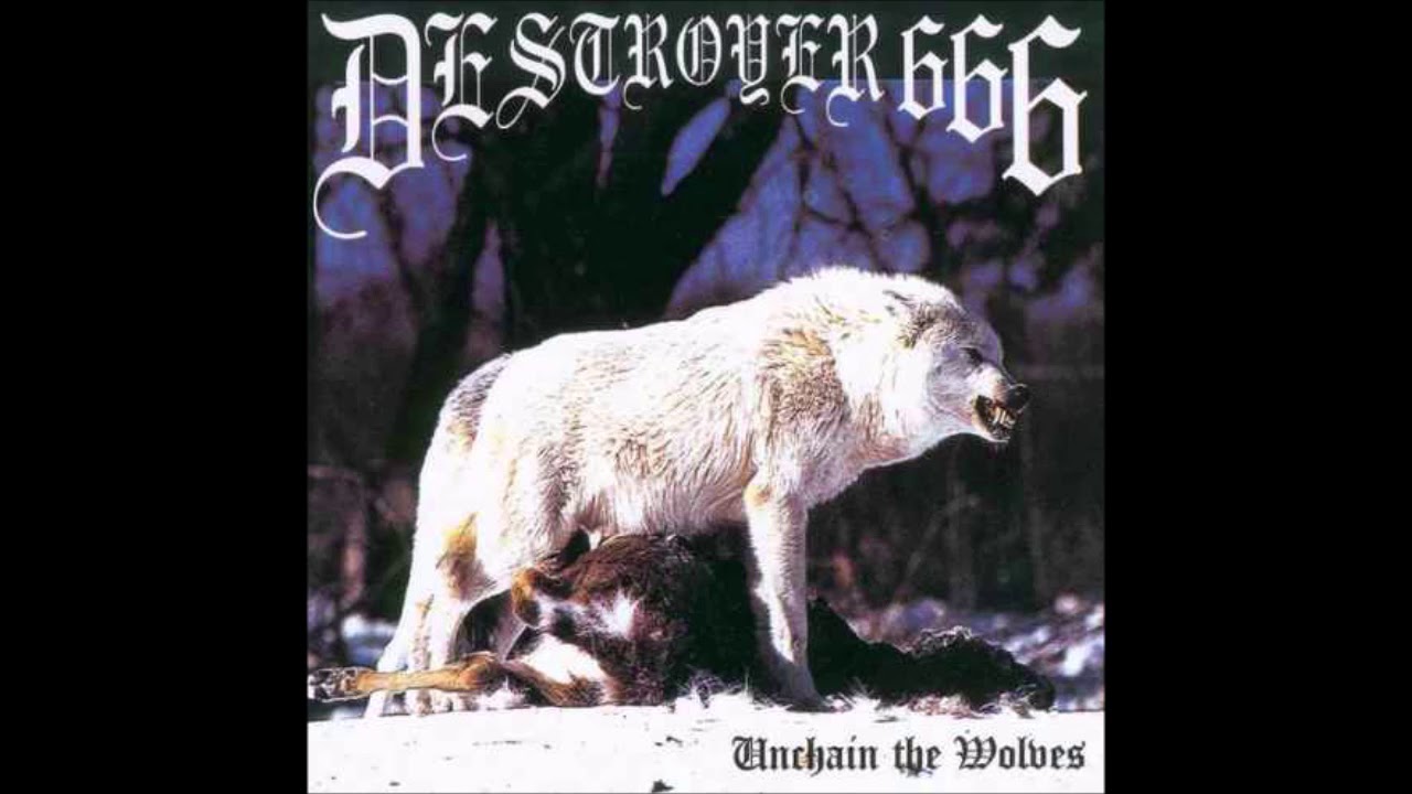 Destroyer 666 - Unchain The Wolves (Full Album) (1997)