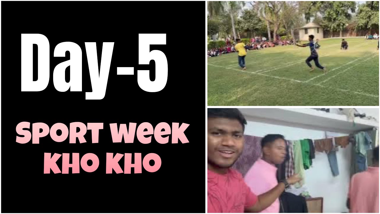 Day-5 Sport Week 🔥 | Kho-Kho Boys vs Girls Full Josh 💥