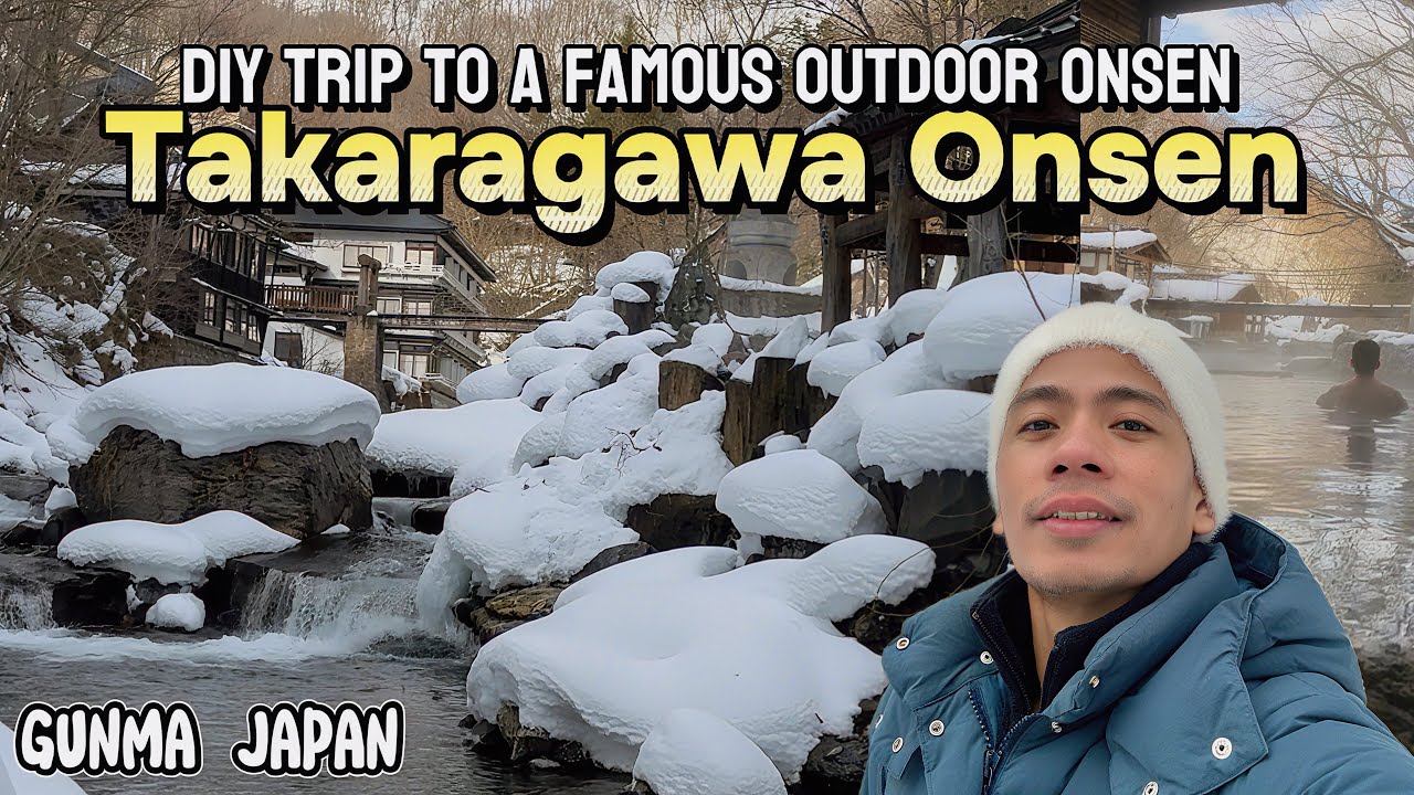 TAKARAGAWA Onsen ♨️ | SNOW ONSEN NEAR TOKYO ❄️ | Gunma Japan | DIY itinerary & tips | Solo Travel