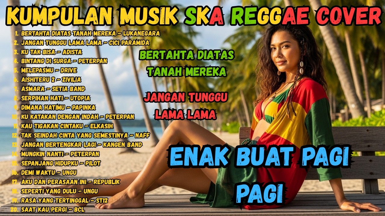 JANGAN TUNGGU LAMA LAMA-CICI PARAMIDA COVER REGGAE SKA LAGU INDONESIA VIRAL TIKTOK 2026 