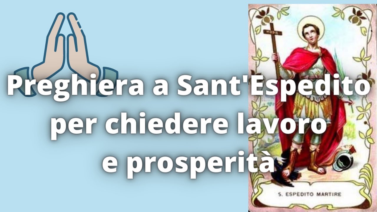Preghiera a Sant'Espedito per chiedere lavoro e prosperità