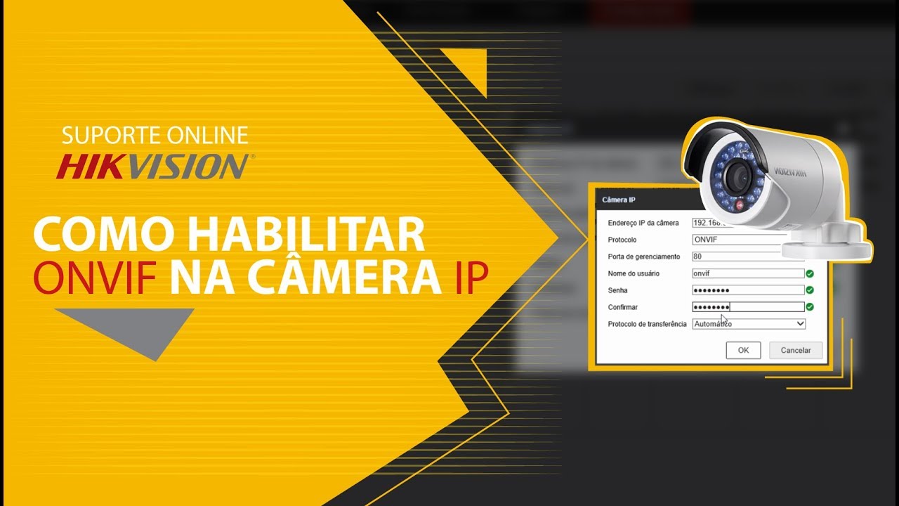 Como habilitar ONVIF na câmera | Hikvision