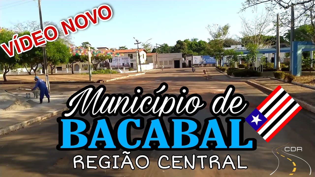 Conheçam a Região Central e as Principais Ruas e Avenidas do Município de BACABAL no MARANHÃO