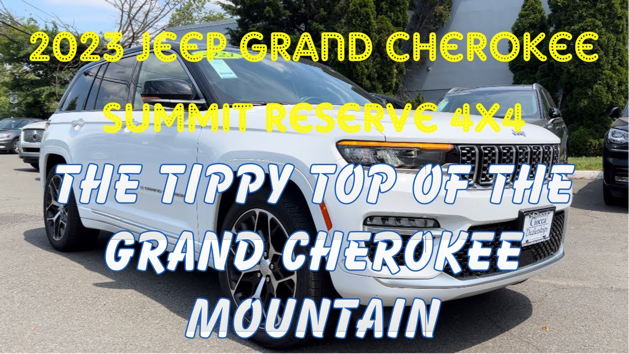 2023 Jeep Grand Cherokee Summit Reserve