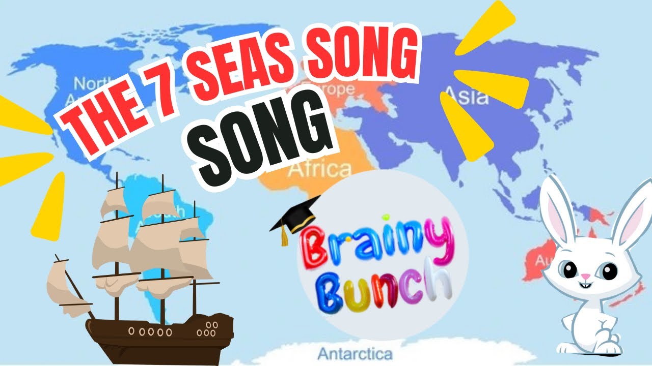 THE 7 SEAS SONG  [Geography by Brainy Bunch ] Nursey Rhymes + Kids songs