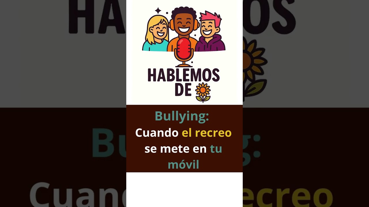 02. Bullying. Cuando el recreo se mete en el móvil