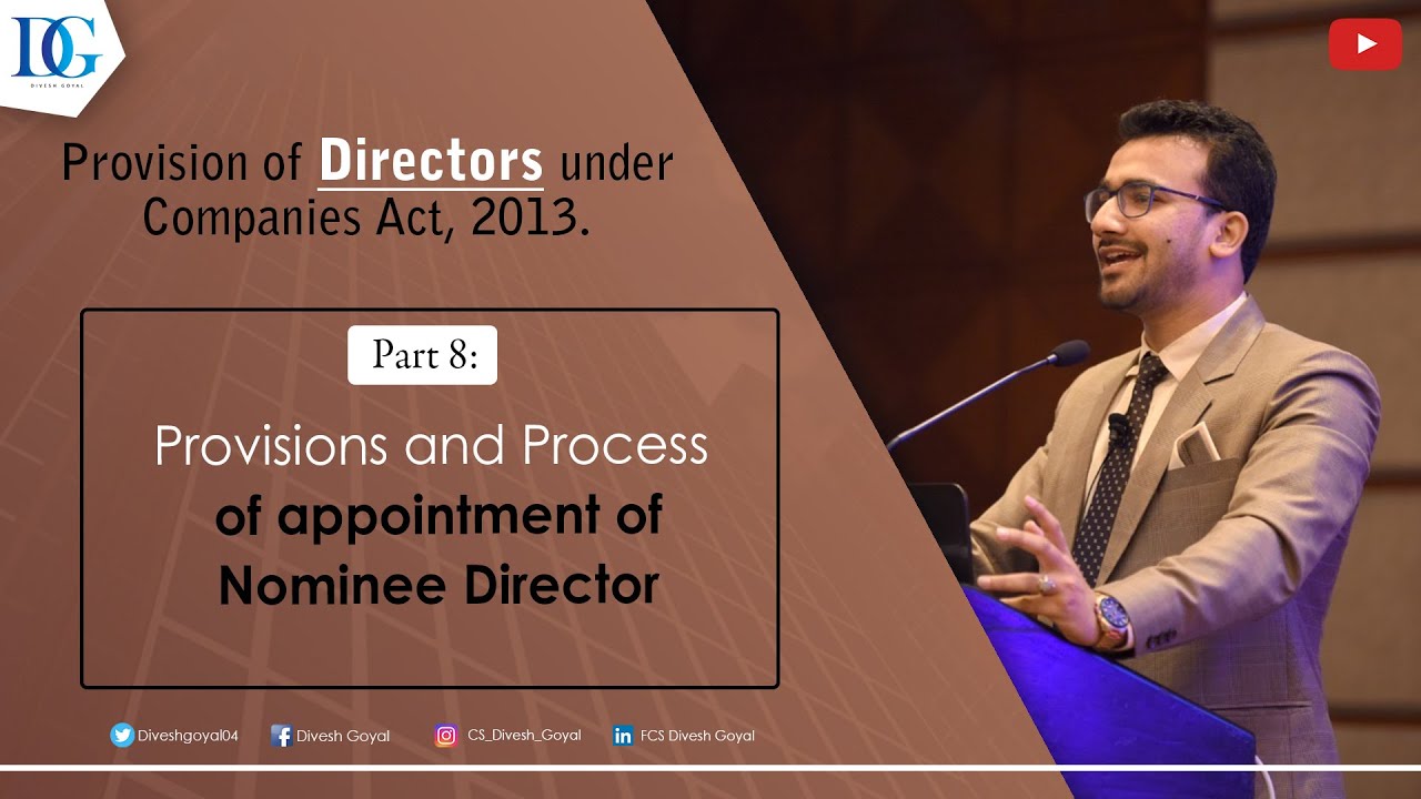 Process and Provisions of Appointment of Nominee Director.