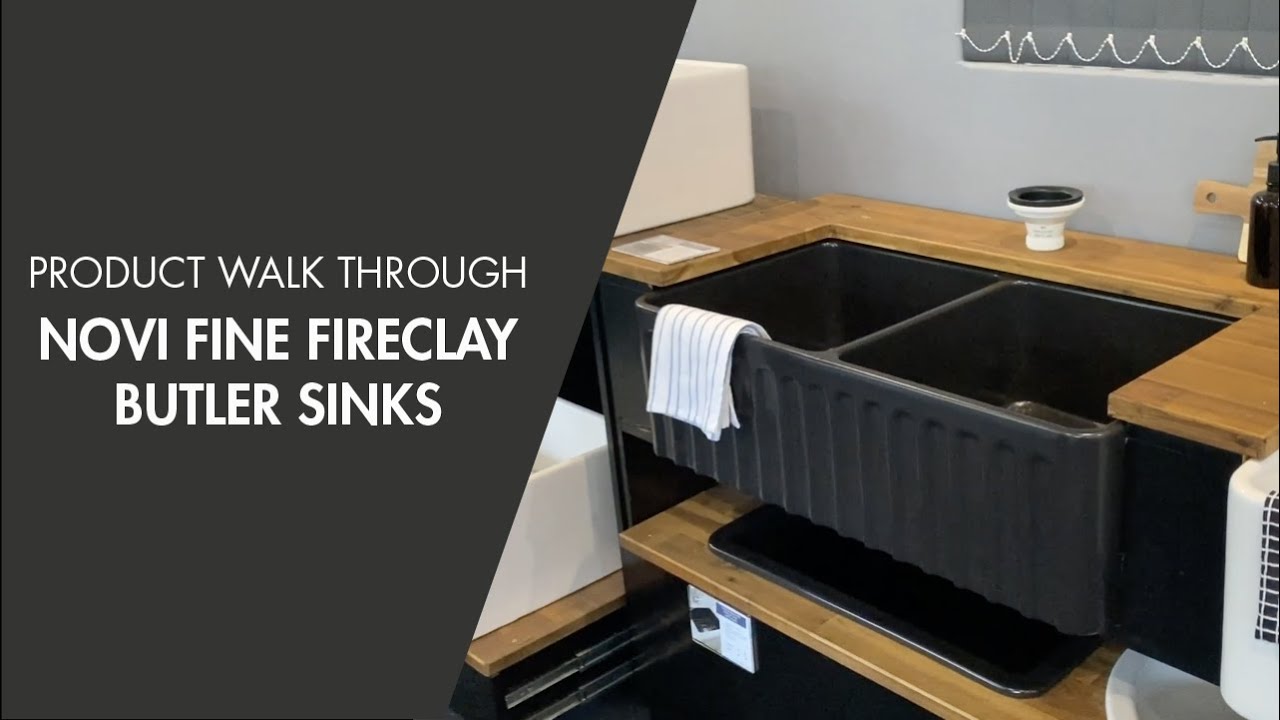 Product Walk Through - Novi Fine Fireclay Butler Sinks