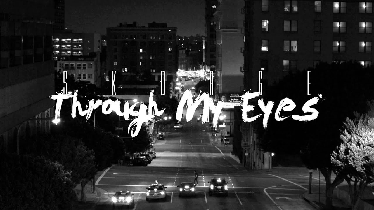 Skorge - Through My Eyes (BONUS TRACK)
