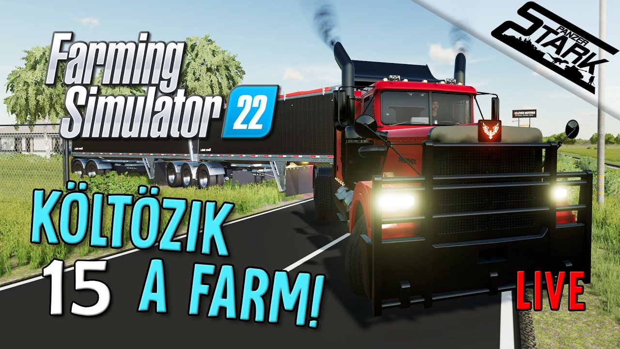Farming Simulator 22 - 15.Rész (Költözik a Farm! /Lake Providence La) - Stark LIVE