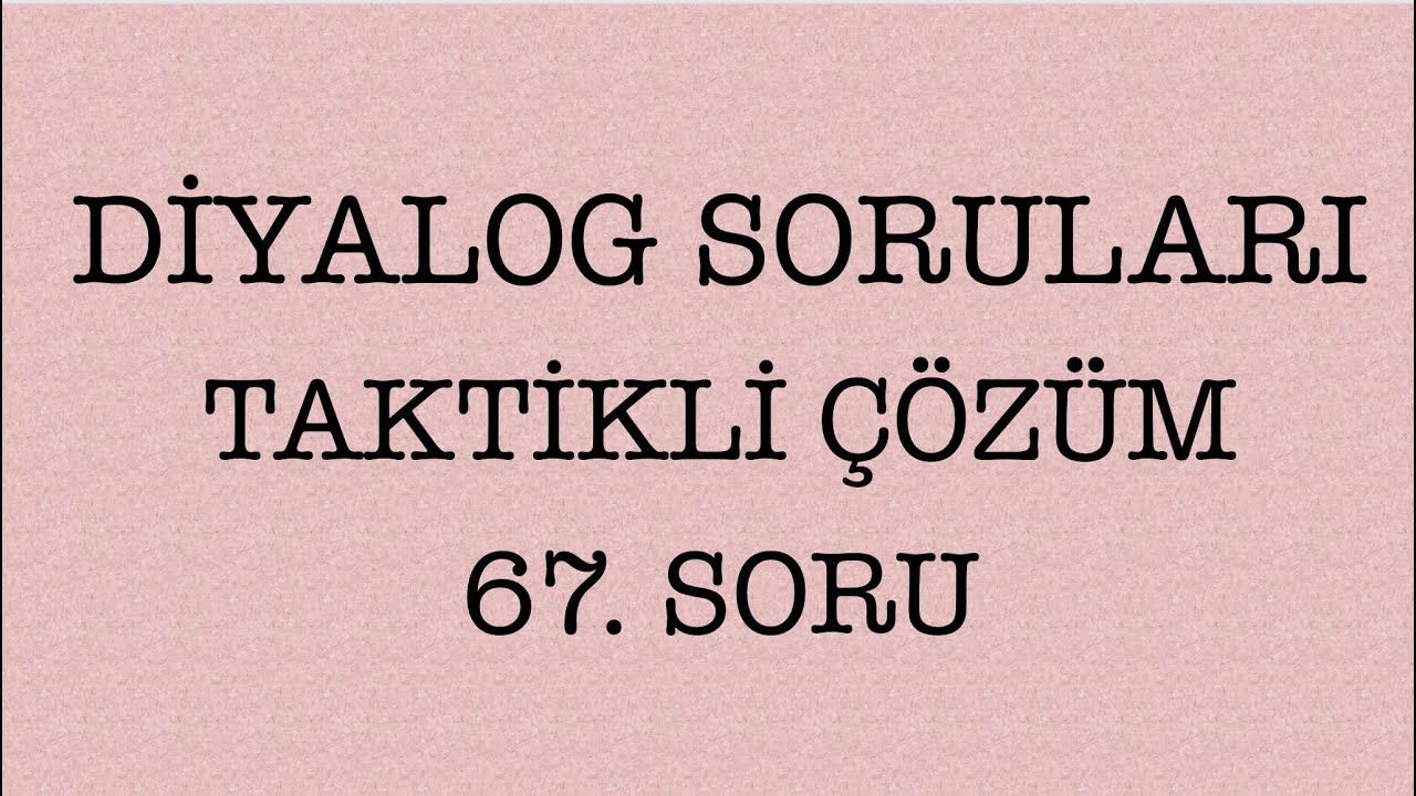 2019 Arapça YDS İlkbahar 67. Soru Analizi. Arapça Diyalog Soruları  Pratik Çözüm