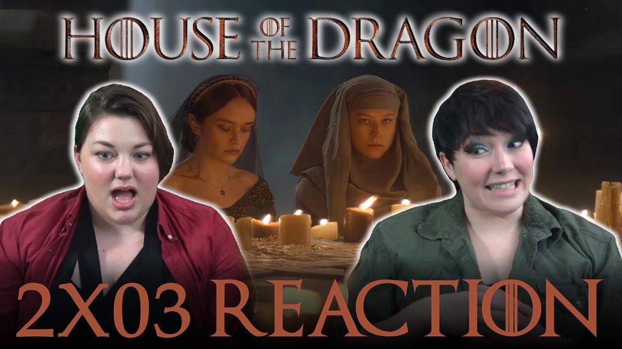 House of the Dragon 2X03 THE BURNING MILL reaction