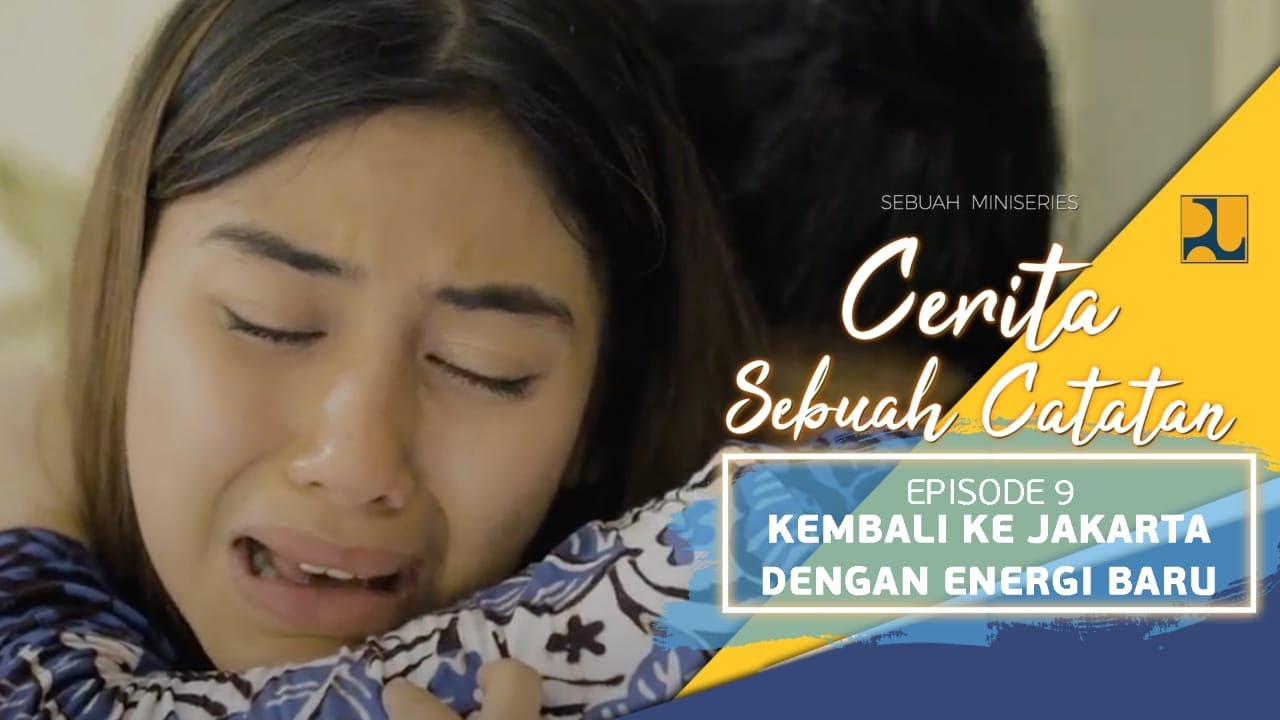 Cerita Sebuah Catatan - Kembali ke Jakarta dengan Energi Baru #Ep09