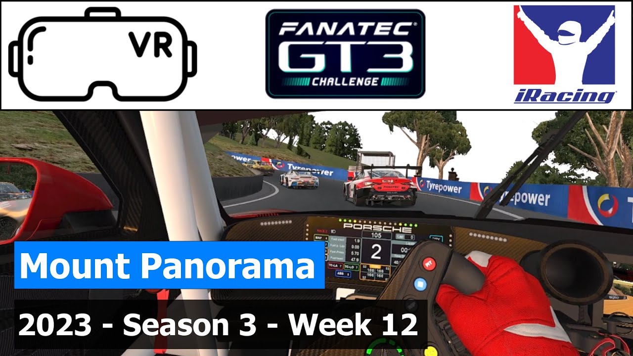 iRacing VR | Porsche 911 (992) | Mount Panorama | GT3 Fanatec Challenge | 2023 - S3 - Week 12