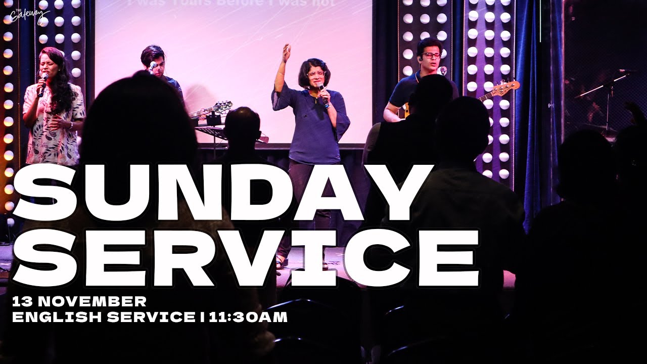 WELCOME HOME | ENGLISH SERVICE | 13/11/2022 | THE GATEWAY CHURCH MUMBAI |