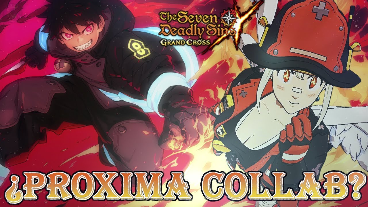🚨 ¡LEAKS! LA PROXIMA COLLAB ES... ¿FIRE FORCE? 🔥🚒 | 7DS: Grand Cross