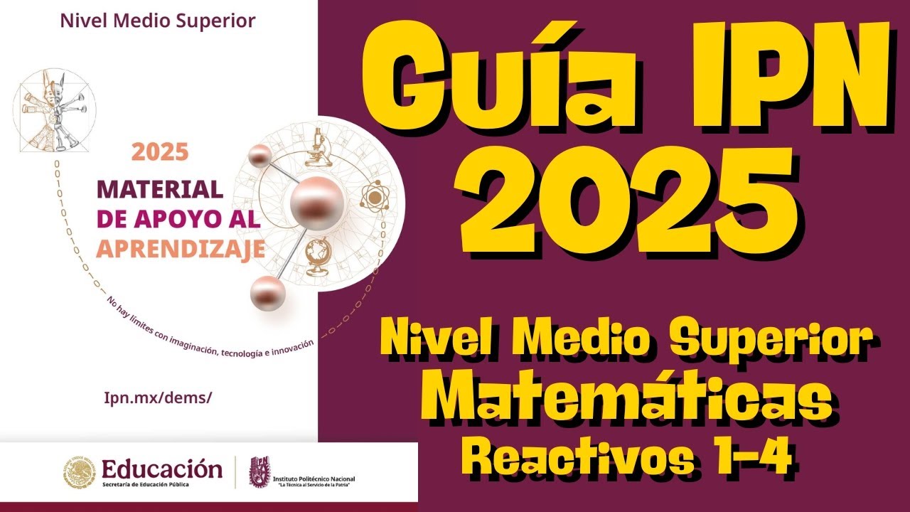 🎁 Guía Examen IPN 2025 Nivel Medio Superior | MATEMÁTICAS Parte 1