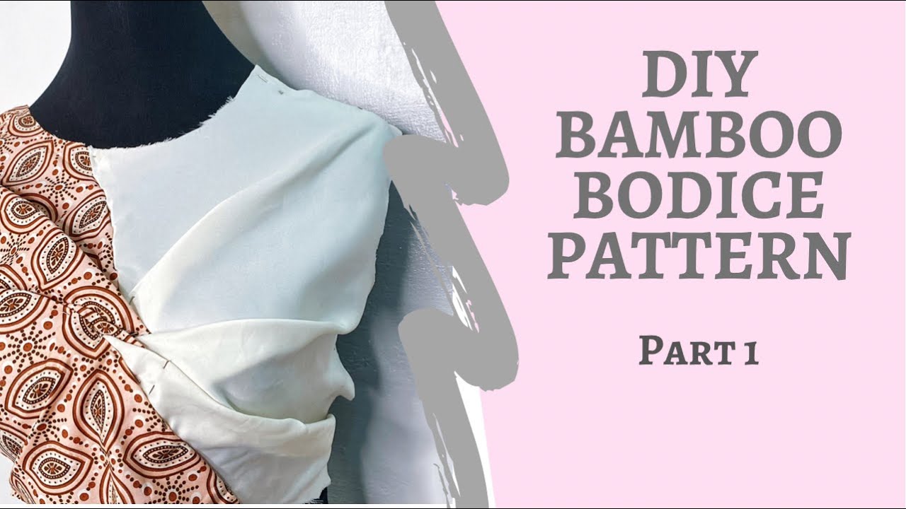 DIY ORIGAMI BAMBOO BODICE PATTERN | PART 1