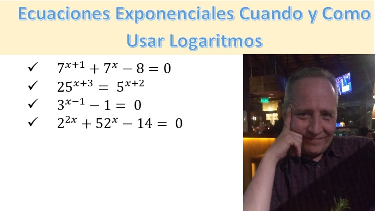 Ecuaciones Exponenciales ¿Cuándo Usar Logaritmos