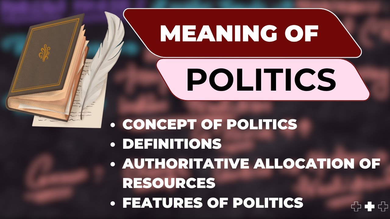 CONCEPT OF POLITICS I MEANING I NATURE I PRESPECTIVES I FEATURES ❤️✨