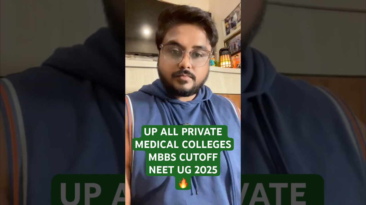 Uttar Pradesh Round-1 MBBS Allotment All Private Medical Colleges MBBS Closing Cutoff Neet 2025