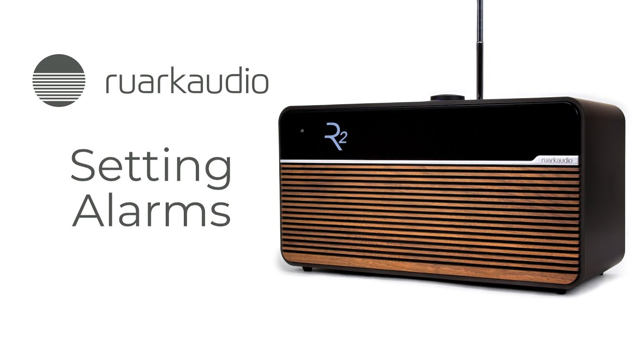 Setting alarms on your R2 Mk4 - Ruark Audio