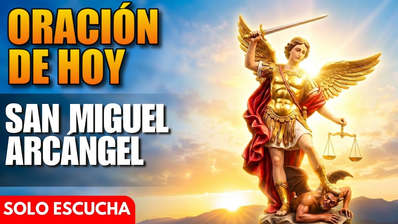 Oración de Hoy a San Miguel Arcángel - Jornada de San Miguel