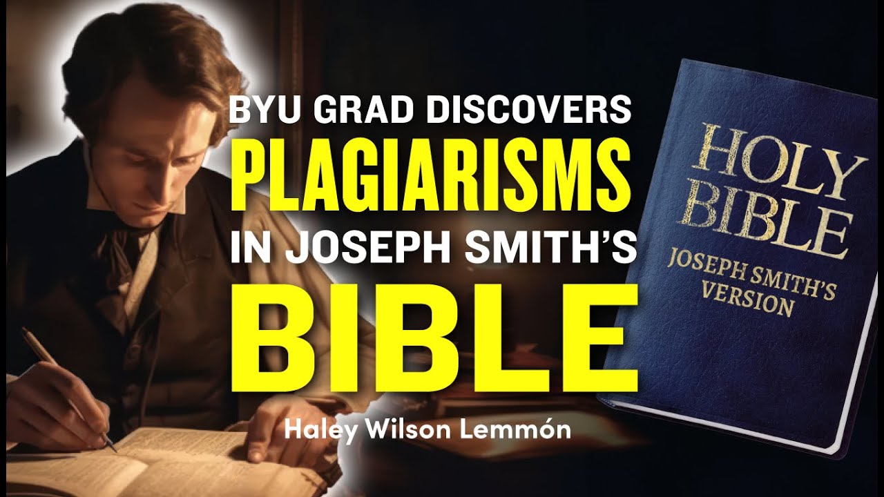 Joseph Smith Plagiarisms Discovered by BYU Student Haley Wilson Lemmón | Ep. 1338