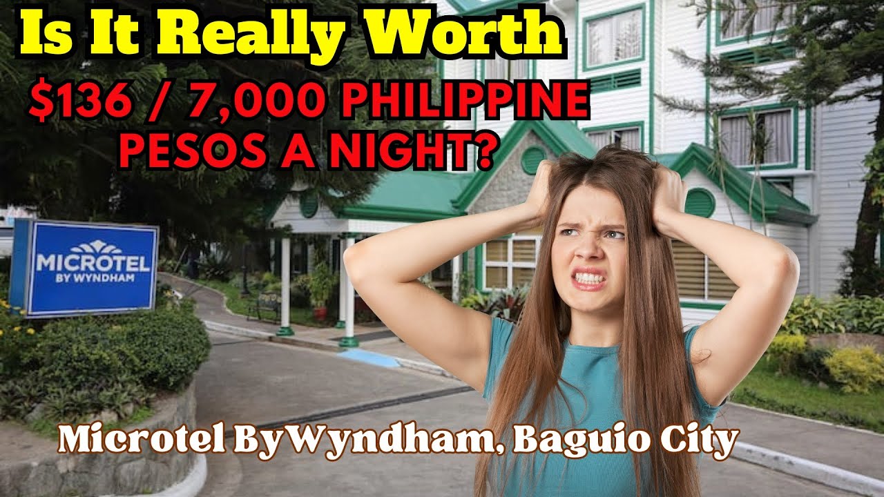 Microtel Hotel by Wyndham Baguio, DOES IT MEET OUR EXPECTATIONS? | Baguio City Philippines
