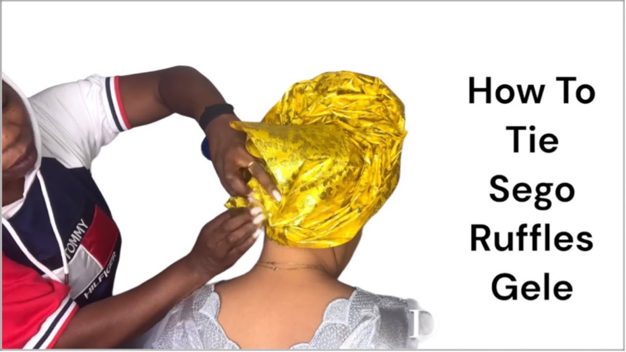 How To Tie Sego Ruffles Gele