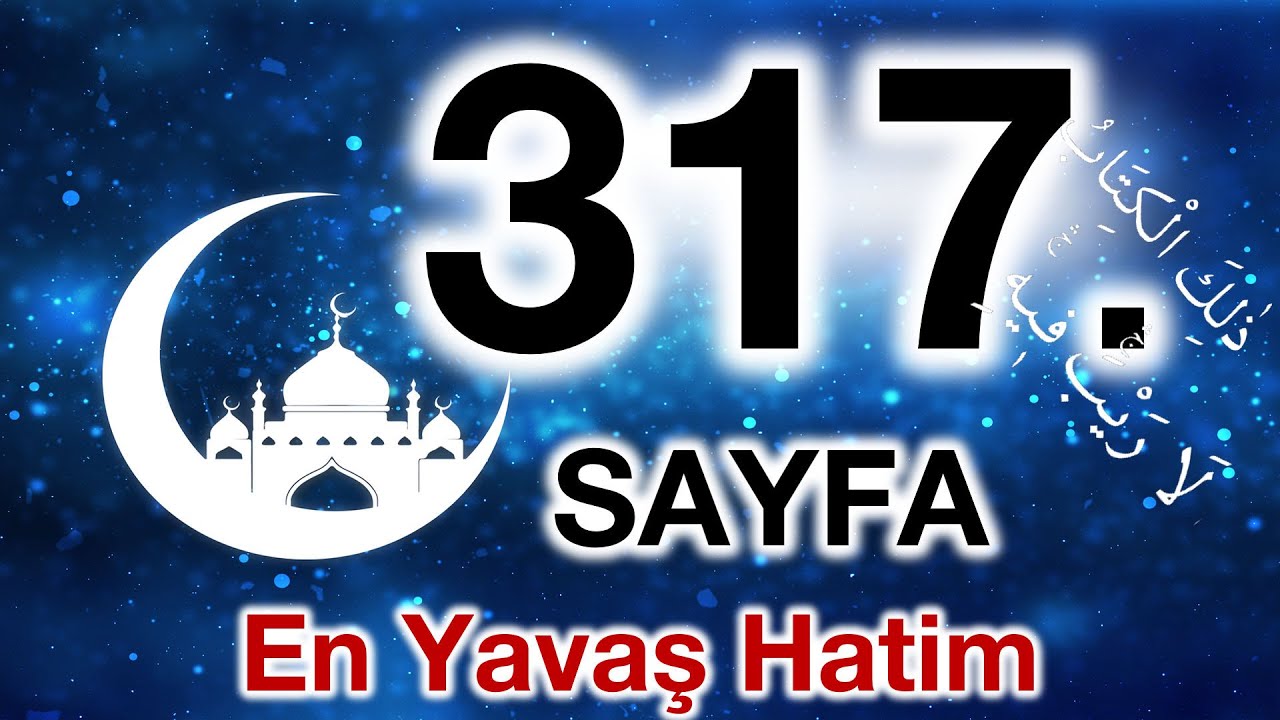Kuran 317. sayfa / Taha Suresi 7. sayfa / yavaş okuyuş 16. cüz 317. sayfa / ok takipli 317. sayfa