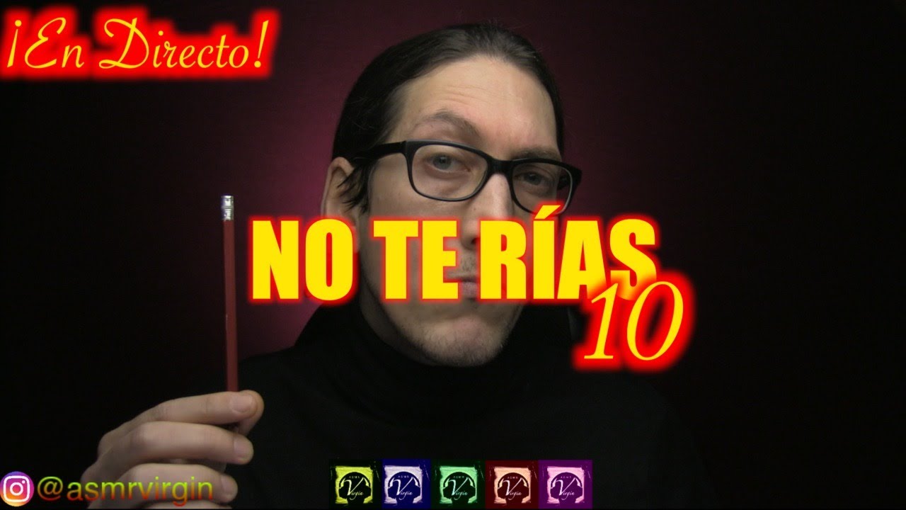 [ASMR Directo] &iexcl;NO TE R&Iacute;AS #10! &iexcl;Adem&aacute;s un par de sorpresas!