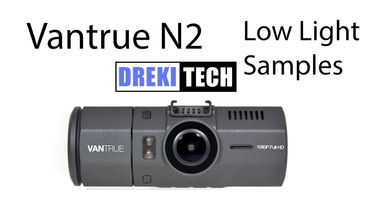 Vantrue N2 Dash Cam - Night Samples
