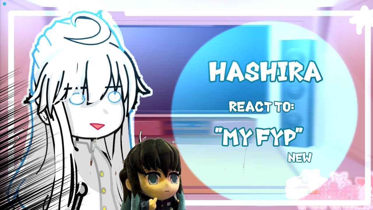 ☆-𝐇𝐚𝐬𝐡𝐢𝐫𝐚 𝗥𝗲𝗮𝗰𝘁 𝘁𝗼:🌟 My FYP🌟P7!!| ¡Gacha new.!☆-
