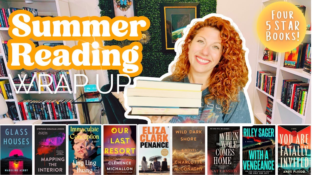Summer Reading Wrap Up! (June and July) Thriller &middot; Horror &middot; Feminist Fiction &middot; Sci-Fi &middot; Lit-Fic