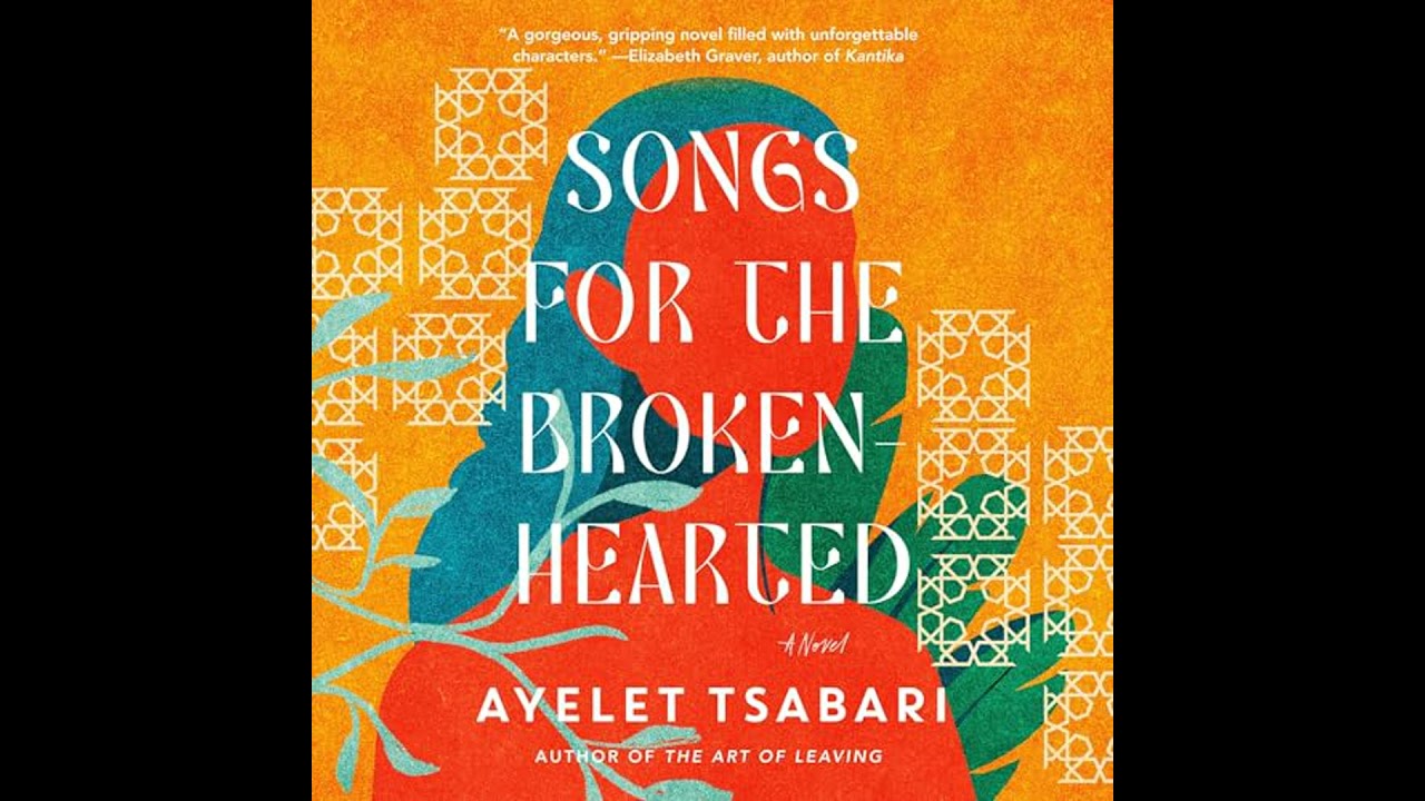 Songs for the Brokenhearted: A Novel Audiobook by Ayelet Tsabari