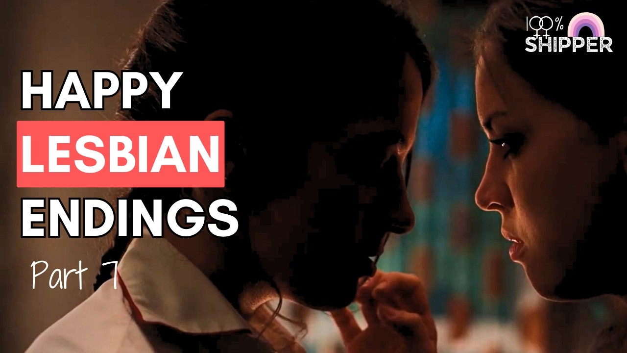 15 More Lesbian Films That Won't Break Your Heart | Part 7