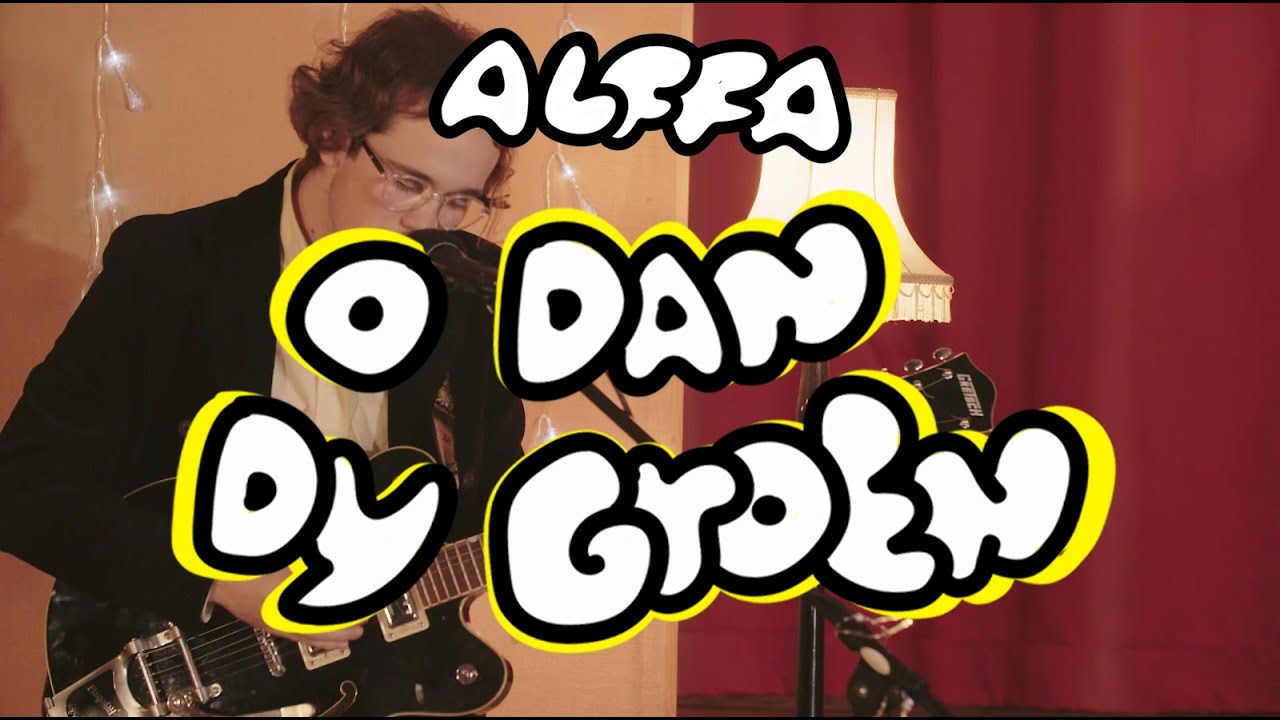 ALFFA - O DAN DY GROEN | GIGS TŶ NAIN