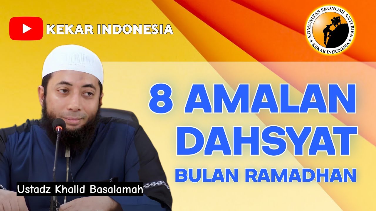 8 𝘼𝙈𝘼𝙇𝘼𝙉 𝘿𝘼𝙃𝙎𝙔𝘼𝙏 𝘽𝙐𝙇𝘼𝙉 𝙍𝘼𝙈𝘼𝘿𝙃𝘼𝙉 - 𝙐𝙨𝙩𝙖𝙙𝙯 𝙆𝙝𝙖𝙡𝙞𝙙 𝘽𝙖𝙨𝙖𝙡𝙖𝙢𝙖𝙝