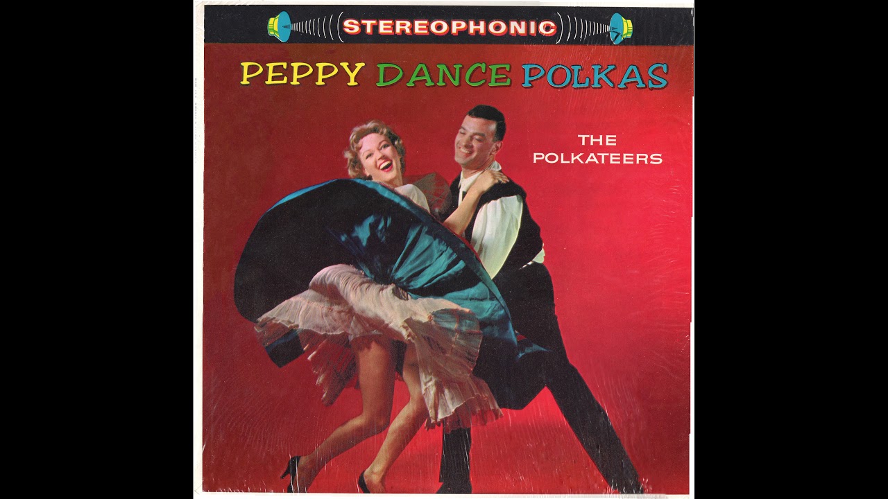 The Polkateers - Peppy Dance Polkas (Complete LP)