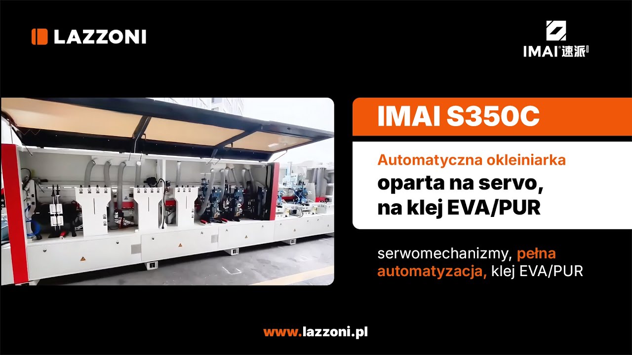 Automatyczna okleiniarka IMAI S350C | Klej PUR | powered by LAZZONI 🚀