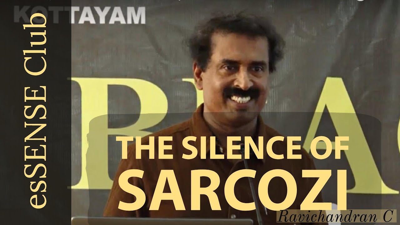 The Silence of Sarcozi | സര്‍ക്കോസിയുടെ മൗനം | by Ravichandran C