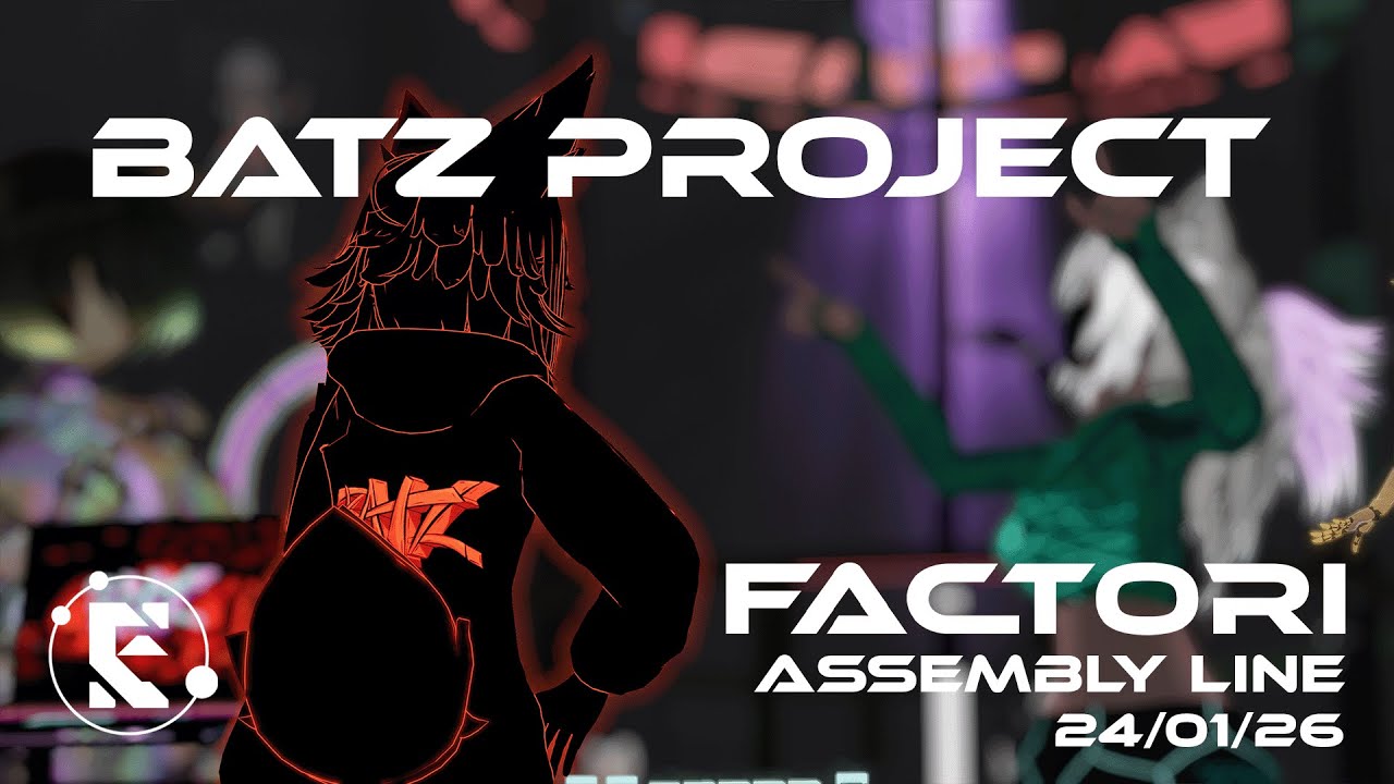 FACTORI _ ASSEMBLY LINE _ BatzProject