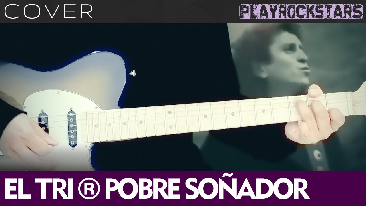 como tocar POBRE SOÑADOR en guitarra EL TRI ⭐️ COVER / ACORDES / RITMO / TABS