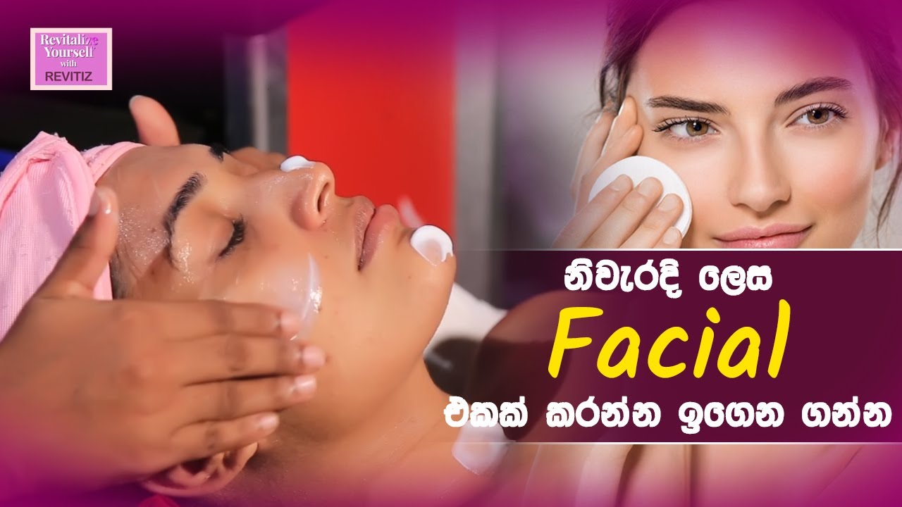 How to do proper facial
