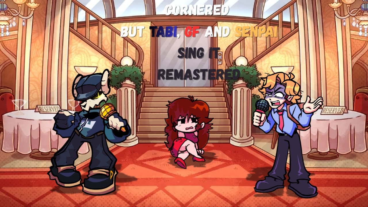 Cornered But Tabi, GF, and Senpai sing it (FNF Cornered REMASTERED Cover)