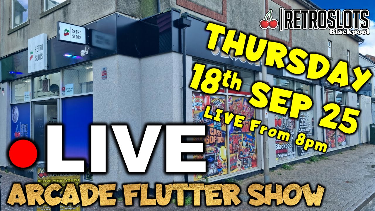 ● LIVE RETRO SLOTS BLACKPOOL | Arcade Flutter Show ft Blackpools Newest AGC (18/09/25 @ 8pm)