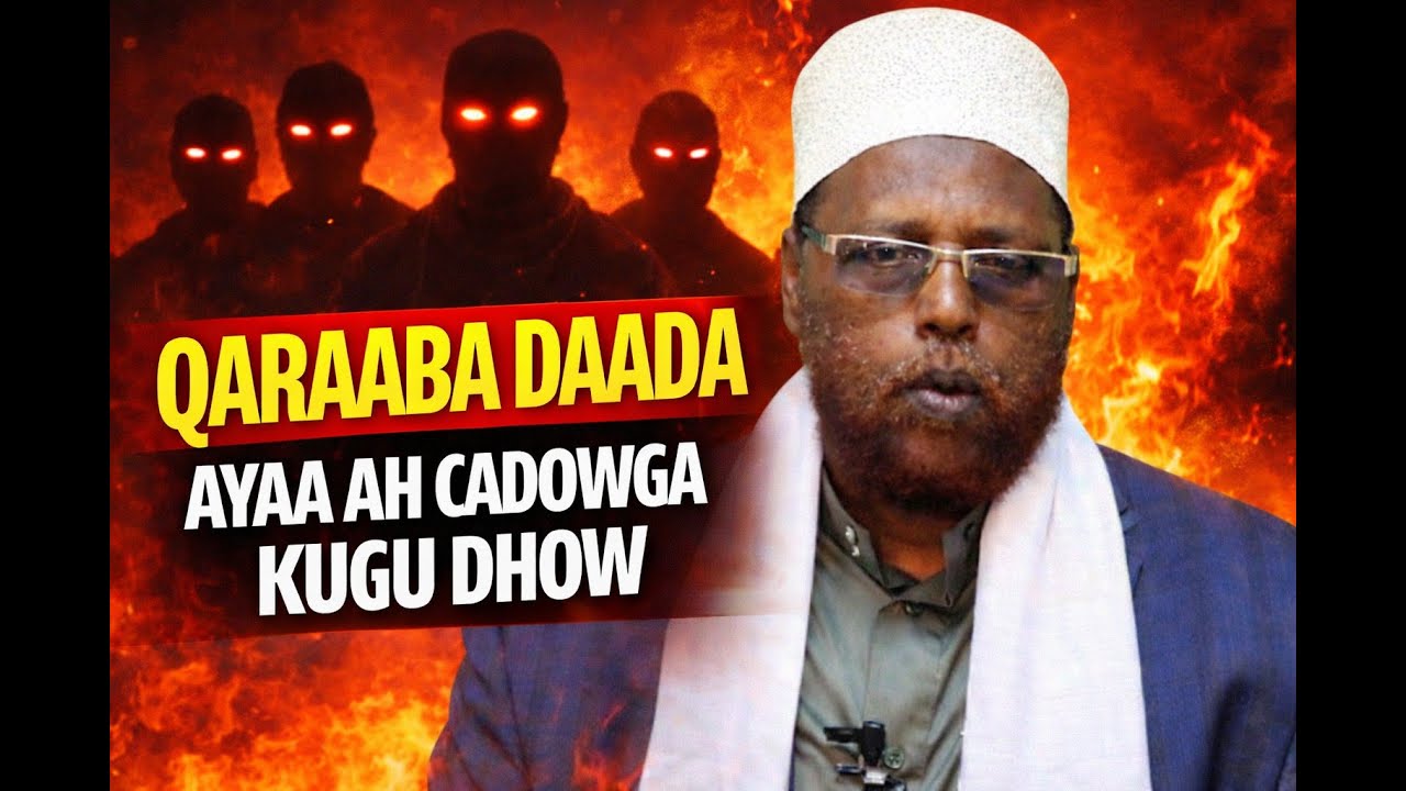 Qaraa badaada Ayaa Ah Cadowga Kugu Dhow | Sheekh maxamuud ow cabdulle cariif