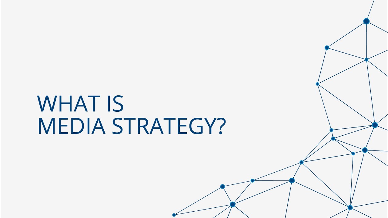 What Is Media Strategy
